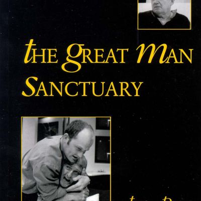 David Williamson Plays The Great Man and Sanctuary