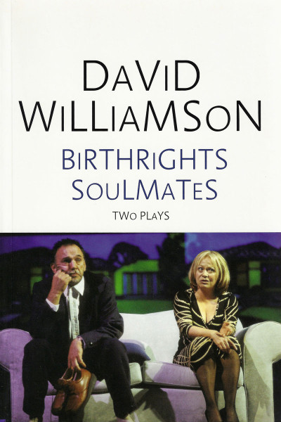 David Williamson Plays Birthrights and Soulmates